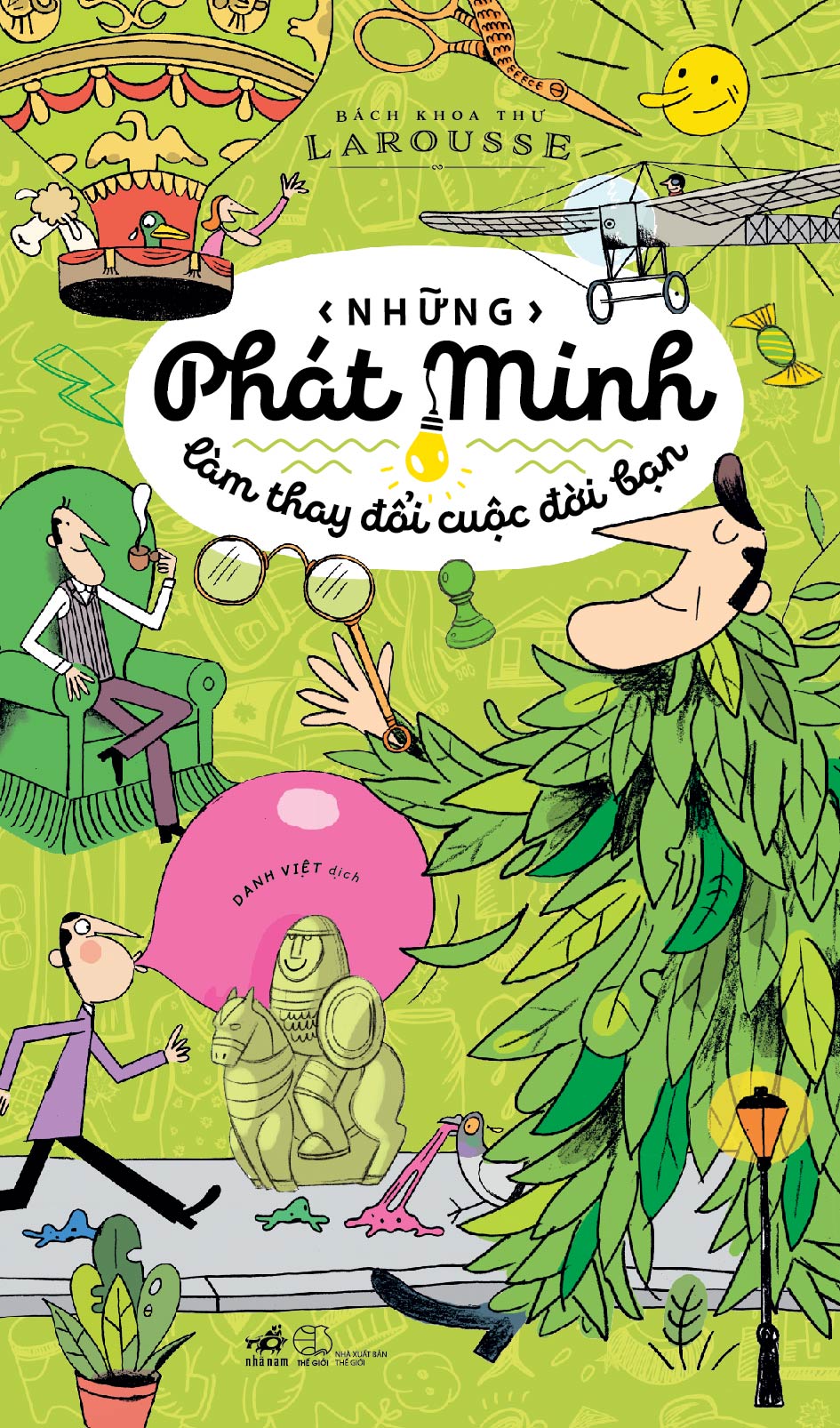 Bách Khoa Thư Larousse - Những Phát Minh Thay Đổi Cuộc Đời Bạn